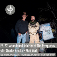 Abandoned Vehicles of The Everglades with Charles Kropke + Matt Stock