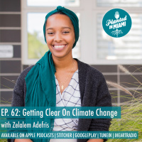 Getting Clear on Climate Change with Zelalem Adefris