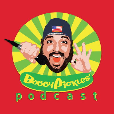 Bobby Pickles Podcast