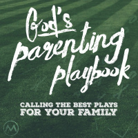Gods Parenting Playbook - Pt. 2 - September 20, 2015