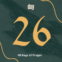 SACRED SEASON || Daily Prayers for Lent || Day 26