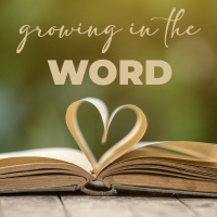 Growing in the Word