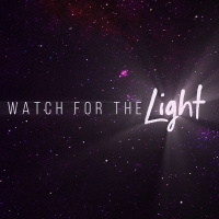 Watch For The Light: Restoration