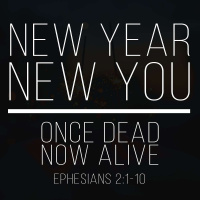 New Year, New You: Once Dead Now Alive