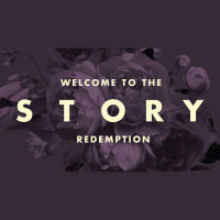 Welcome to the Story: Redemption