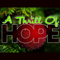 A Thrill of Hope - A Future Hope - Audio