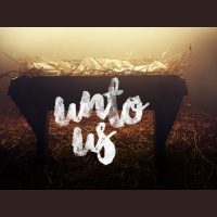 Unto Us - The Light Has Shined! - Audio