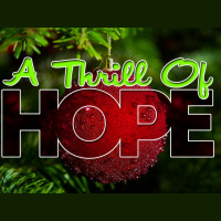 A Thrill of Hope - An Undiminished Hope - Audio