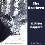 Brethren, The by HAGGARD, H. Rider