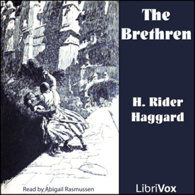 Brethren, The by HAGGARD, H. Rider