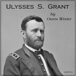 Ulysses S. Grant by WISTER, Owen