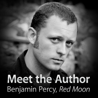 Benjamin Percy, Red Moon: Meet The Author