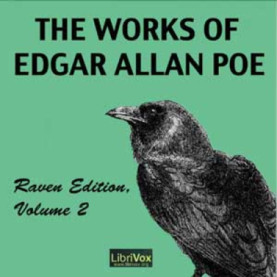 Works of Edgar Allan Poe, Raven Edition, Volume 2, The by POE, Edgar Allan