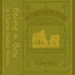 Being a Boy by WARNER, Charles Dudley
