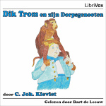 Dik Trom en zijn Dorpsgenooten by KIEVIET, Cornelis Johannes