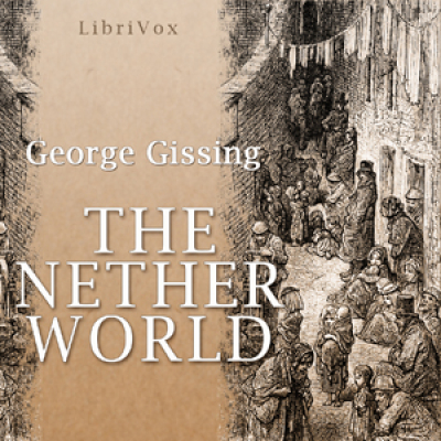 Nether World, The by GISSING, George