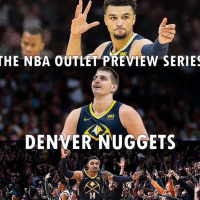 The 2018-19 NBA Outlet Preview Series: Denver Nuggets