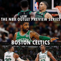 The 2018-19 NBA Outlet Preview Series: Boston Celtics