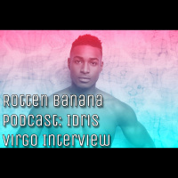 Rotten Banana Podcast: Idris Virgo Interview