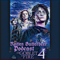 Rotten Butterbeer Podcast: Harry Potter  The Goblet of Fire