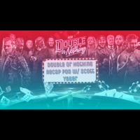 AEW: Double or Nothing PPV Recap w/ Scott Yager