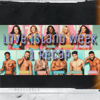 Love Island Week 1 Recap!