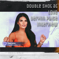 Double Shot at Love - Derynn Paige Interview