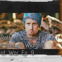 Rotten Coconut Podcast: Survivor Winners at War Ep 9