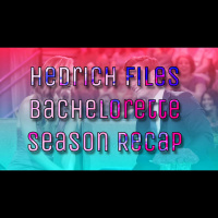 Bachelorette Season Recap