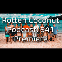 Rotten Coconut Podcast- Season 41 Premiere