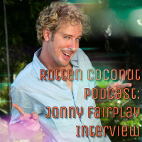 Rotten Coconut Podcast: Jonny Fairplay Interview
