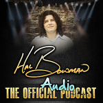 Hal Bowman: The Official Audio Podcast