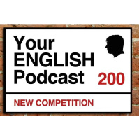 200. New Competition: Your English Podcast