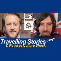 765. Travelling Stories / Reverse Culture Shock (with Martin Johnston from Rock n Roll English)