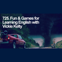 725. Fun amp Games for Learning English with Vickie Kelty