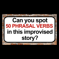 175. The Phrasal Verb Chronicles #1
