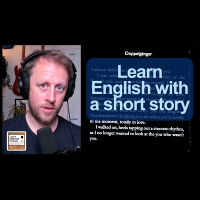 Lukes English Podcast - Learn British English With Luke Thompson