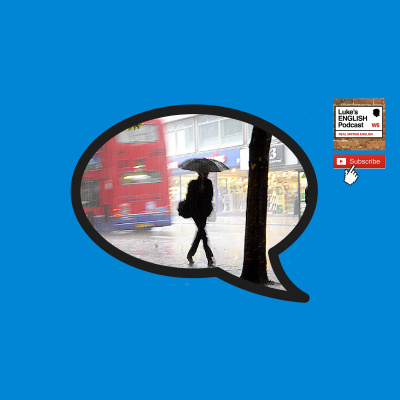 Lukes English Podcast - Learn British English With Luke Thompson
