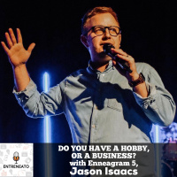 128: How to Know the Difference Between Your Hobby and Your Business with Enneagram 5, Jason Isaacs!