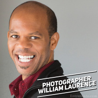 50: Taking Your Customer Experience to the Next Level with Professional Photographer William Laurence Part 1