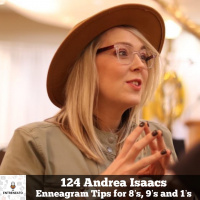 124: The Gut Triad (8,9,1) with Enneagram Coach, Andrea Isaacs!