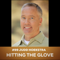 94: Hitting The Glove with Judd Hoekstra, co author of the book, Crunch Time