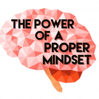 30: The Power of a Proper Mindset