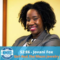 S2:E6 - Jovani Fox | Girl And The Moon Jewelry