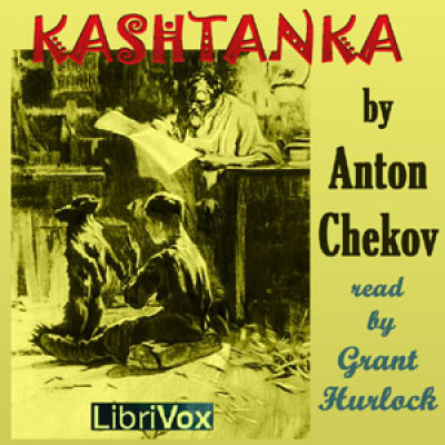 Kashtanka by CHEKHOV, Anton