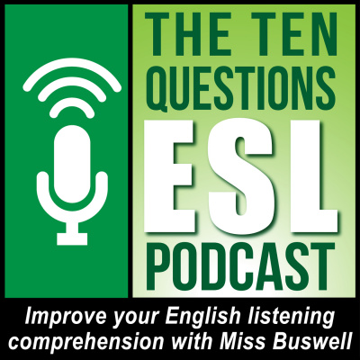 Ten Questions Esl Podcast