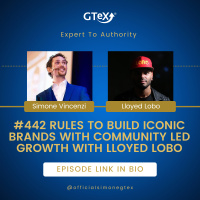Episode #442 Rules to Build Iconic Brands with Community Led Growth with Lloyed Lobo