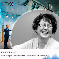 Episode #360 Working in the Education Field with Jan Peters