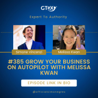 Episode #385 Grow Your Business On Autopilot with Melissa Kwan