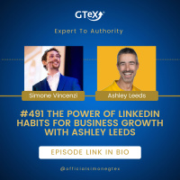 Episode #491 The Power of LinkedIn Habits for Business Growth with Ashley Leeds